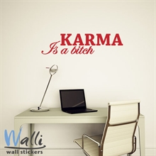    - karma is a biatch
