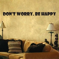   - Dont worry, Be happy