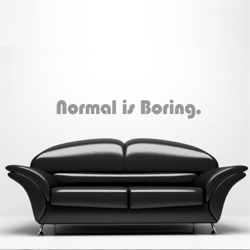   - Normal Is Boring-2