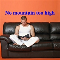 ����� ��� ����� ����� -No mountain too high