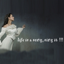    - Life is a song