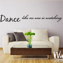  - Dance, like no one is watching
